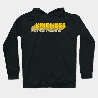 Kindness Hoodie